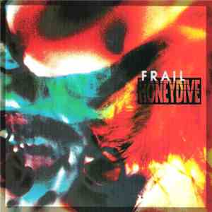 Honeydive - Frail