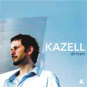 Kazell - Driven