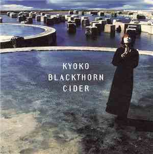 Kyoko  - Blackthorn Cider