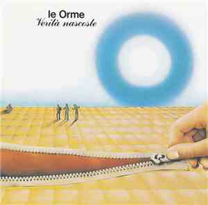 Le Orme - Verità Nascoste