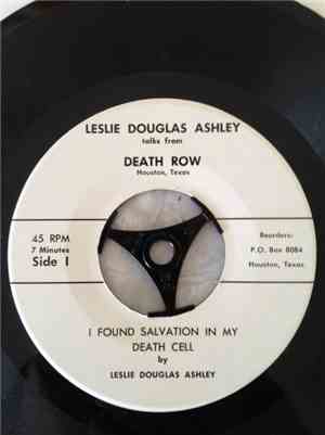 Leslie Douglas Ashley - I Found Salvation In My Death Cell