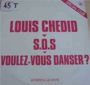 Louis Chedid - S.O.S / Voulez-Vous Danser?