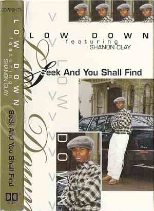 Low Down  feat. Shanon Clay - Seek And You Shall Find