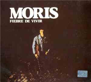 Moris - Fiebre De Vivir