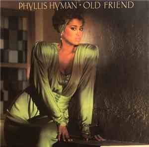 Phyllis Hyman - Old Friend / Screaming At The Moon