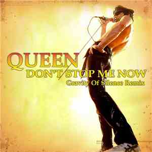 Queen - Don't Stop Me Now (Gravity Of Silence Remix)