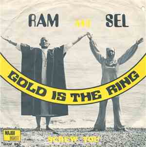 Ram And Sel - Gold Is The Ring