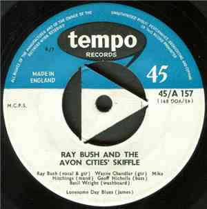 Ray Bush And The Avon Cities' Skiffle - Lonesome Day Blues