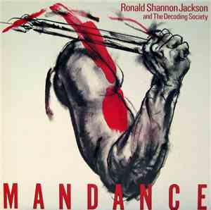 Ronald Shannon Jackson And The Decoding Society - Mandance