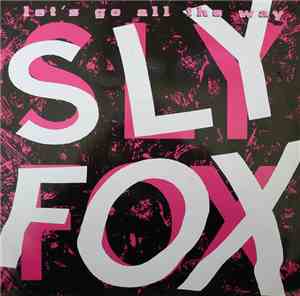 Sly Fox - Let's Go All The Way