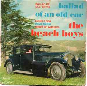 The Beach Boys - Ballad Of An Old Car