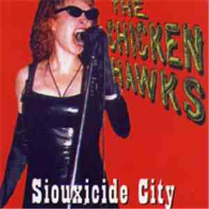 The Chicken Hawks - Siouxicide City