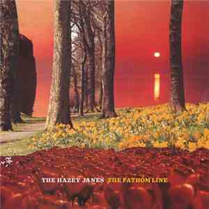 The Hazey Janes - The Fathom Line