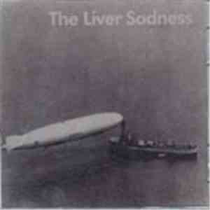 The Liver Sadness - Recordings 1997-1998