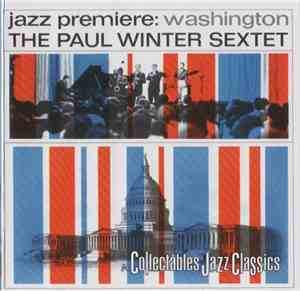 The Paul Winter Sextet - Jazz Premiere: Washington