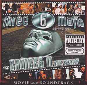Three 6 Mafia - Choices II: The Setup (Movie And Soundtrack)