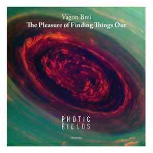 Vagon Brei - The Pleasure Of Finding Things Out