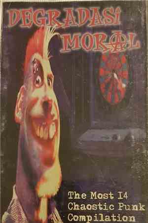 Various - Degradasi Moral - The Most 14 Chaostic Punk Compilation