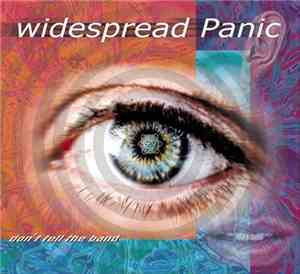 Widespread Panic - Don't Tell The Band