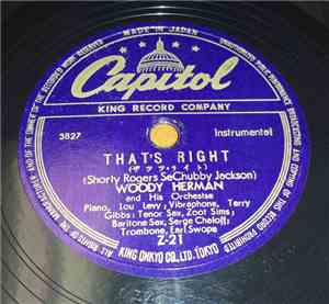 Woody Herman And His Orchestra - That's Right / I Got It Bad