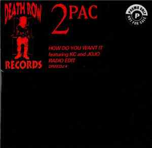 2Pac - How Do You Want It