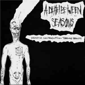 A Death Between Seasons - Weighing Contradiction Through Gravity