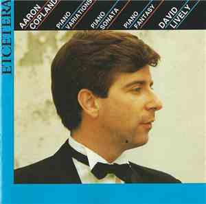 Aaron Copland - David Lively - Piano Variations | Piano Sonata | Piano Fant ...