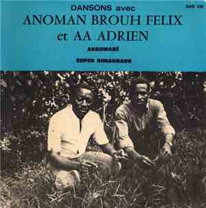 Anoman Brouh Felix, A.A. Adrien - Akoumabé / Super Bimagnaho