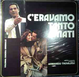 Armando Trovajoli - C'Eravamo Tanto Amati