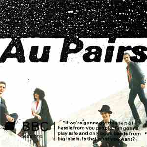 Au Pairs - Equal But Different - BBC Sessions 79-81