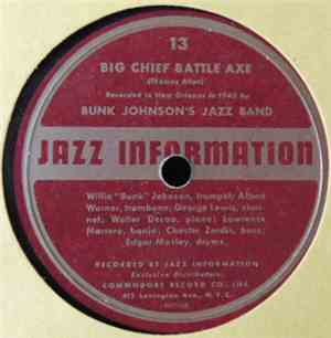 Bunk Johnson's Jazz Band - Big Chief Battle Axe / Blue Bells Goodbye