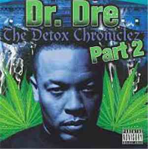 Dr. Dre - The Detox Chroniclez Part 2