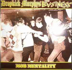 Dropkick Murphys / The Business - Mob Mentality