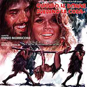 Ennio Morricone - Quando Le Donne Avevano La Coda (Colonna Sonora Originale ...