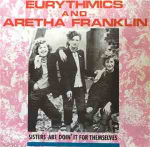 Eurythmics And Aretha Franklin - Sisters Are Doin' It For Themselves