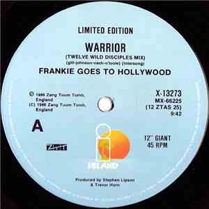 Frankie Goes To Hollywood - Warriors (Twelve Wild Disciples Mix)