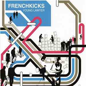 French Kicks - Young Lawyer