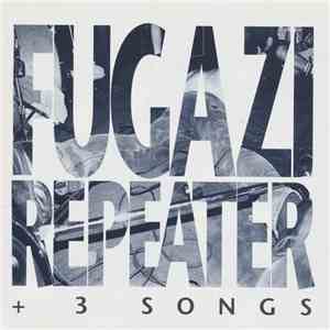 Fugazi - Repeater + 3 Songs