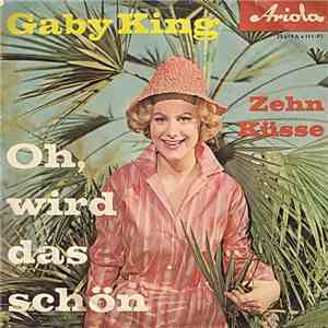 Gaby King - Oh, Wird Das Schön