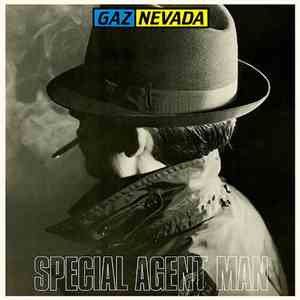 Gaznevada - Special Agent Man