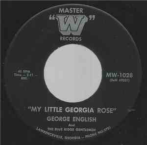 George English And The Blue Ridge Gentlemen - My Little Georgia Rose