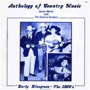 Jimmy Martin With  The Osborne Brothers - Early Bluegrass- The 1950's
