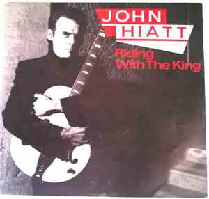 John Hiatt - Riding With The King