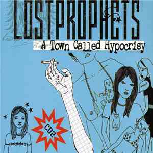 Lostprophets - A Town Called Hypocrisy