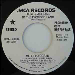 Merle Haggard - From Graceland To The Promised Land