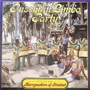 Merrymakers Of Trinidad - Puschkin Limbo Party