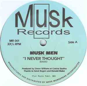 Musk Men - I Never Thought / Explosions