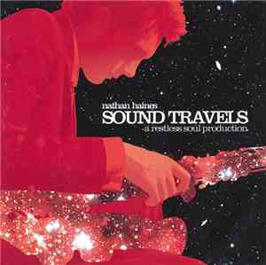 Nathan Haines - Sound Travels (A Restless Soul Production)