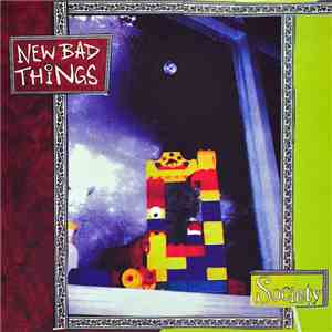 New Bad Things - Society