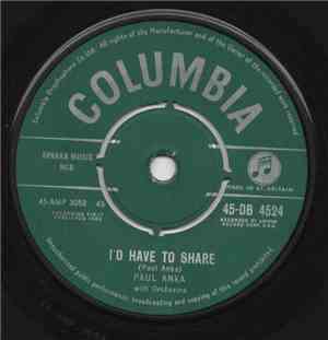 Paul Anka - I'd Have To Share
